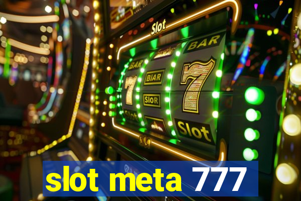 slot meta 777